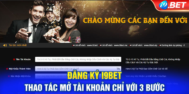 Đăng Ký I9bet - Thao Tác Mở Tài Khoản Chỉ Với 3 Bước