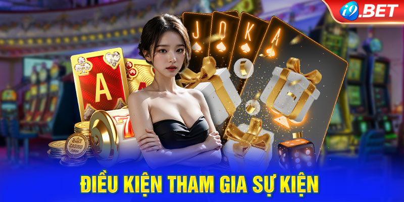 Điều kiện tham gia sự kiện 